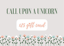 Load image into Gallery viewer, Unicorn Gift Card $25
