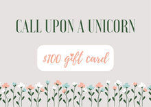Load image into Gallery viewer, Unicorn Gift Card $100
